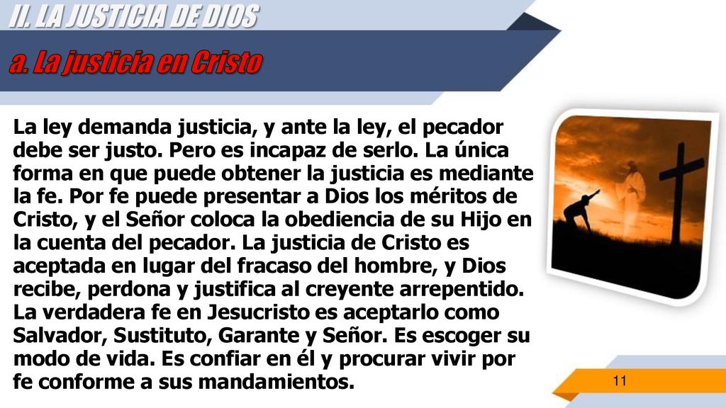 II. LA JUSTICIA DE DIOS a. La justicia en Cristo