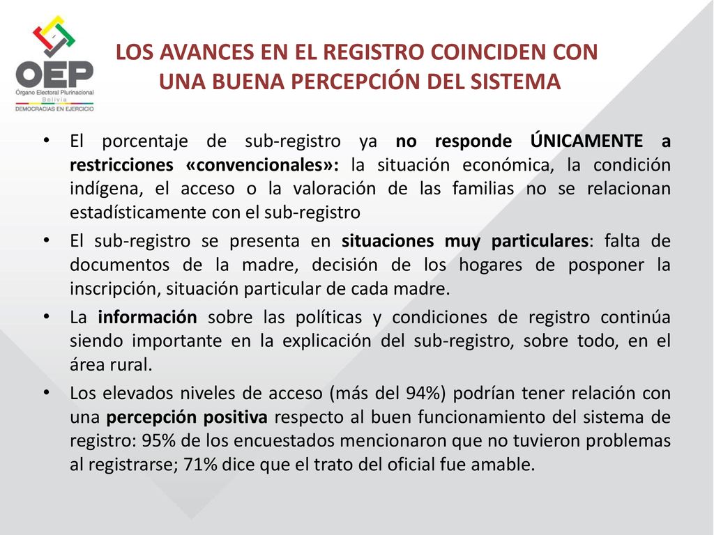 LOS AVANCES EN EL REGISTRO COINCIDEN CON UNA BUENA PERCEPCIÓN DEL SISTEMA