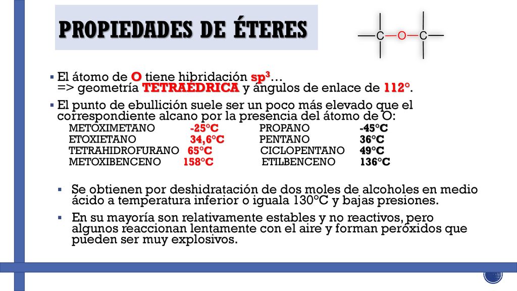 El átomo de O tiene hibridación sp3… => geometría TETRAÉDRICA y ángulos de enlace de 112°.