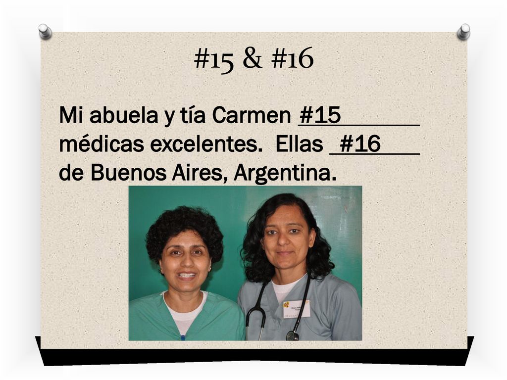 #15 & #16 Mi abuela y tía Carmen #15 médicas excelentes.