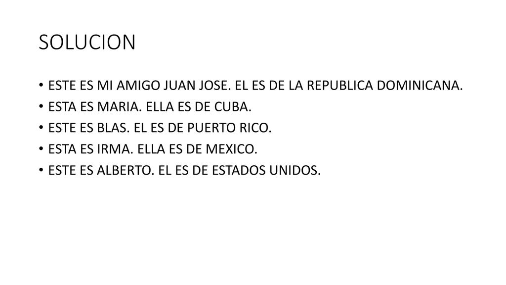 SOLUCION ESTE ES MI AMIGO JUAN JOSE. EL ES DE LA REPUBLICA DOMINICANA.