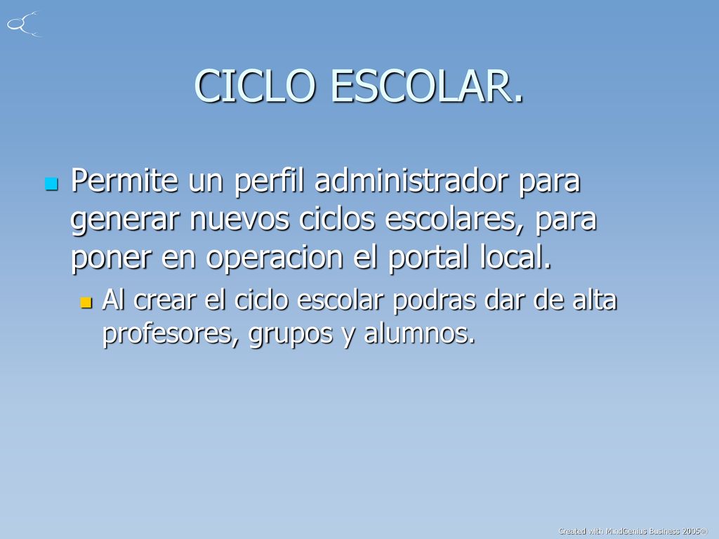 CICLO ESCOLAR. Permite un perfil administrador para generar nuevos ciclos escolares, para poner en operacion el portal local.
