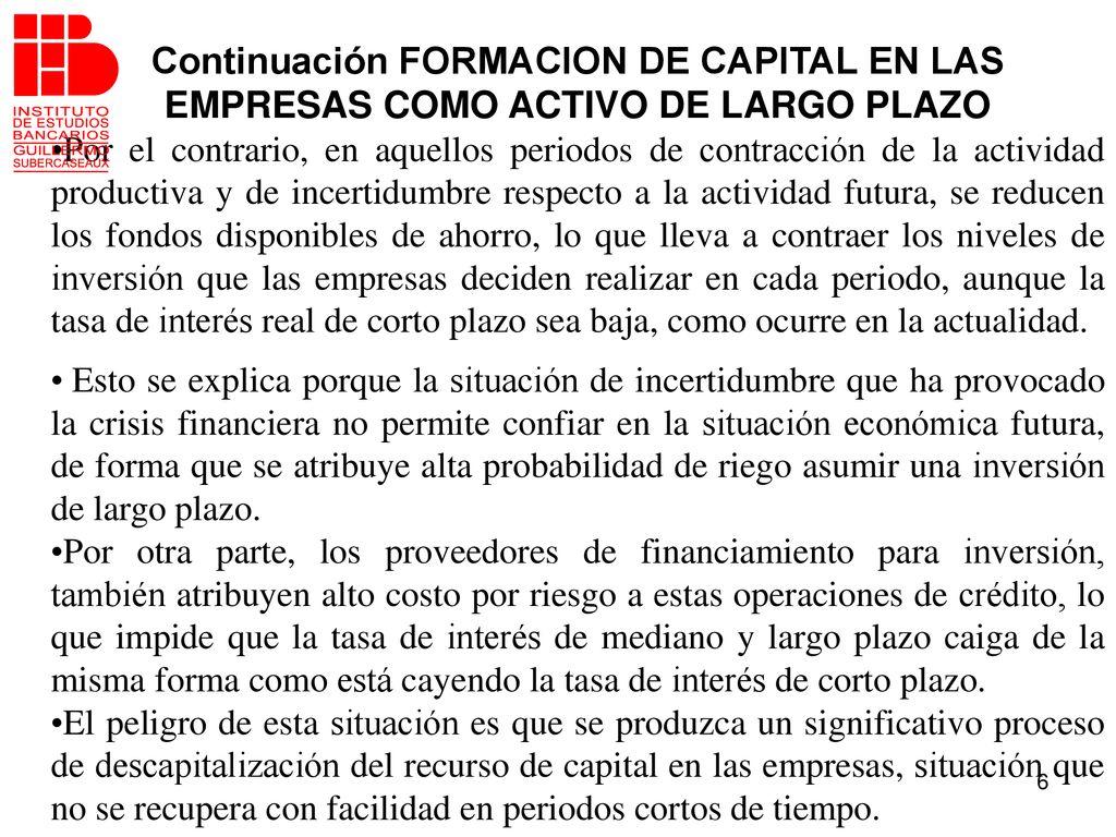 Continuación FORMACION DE CAPITAL EN LAS EMPRESAS COMO ACTIVO DE LARGO PLAZO