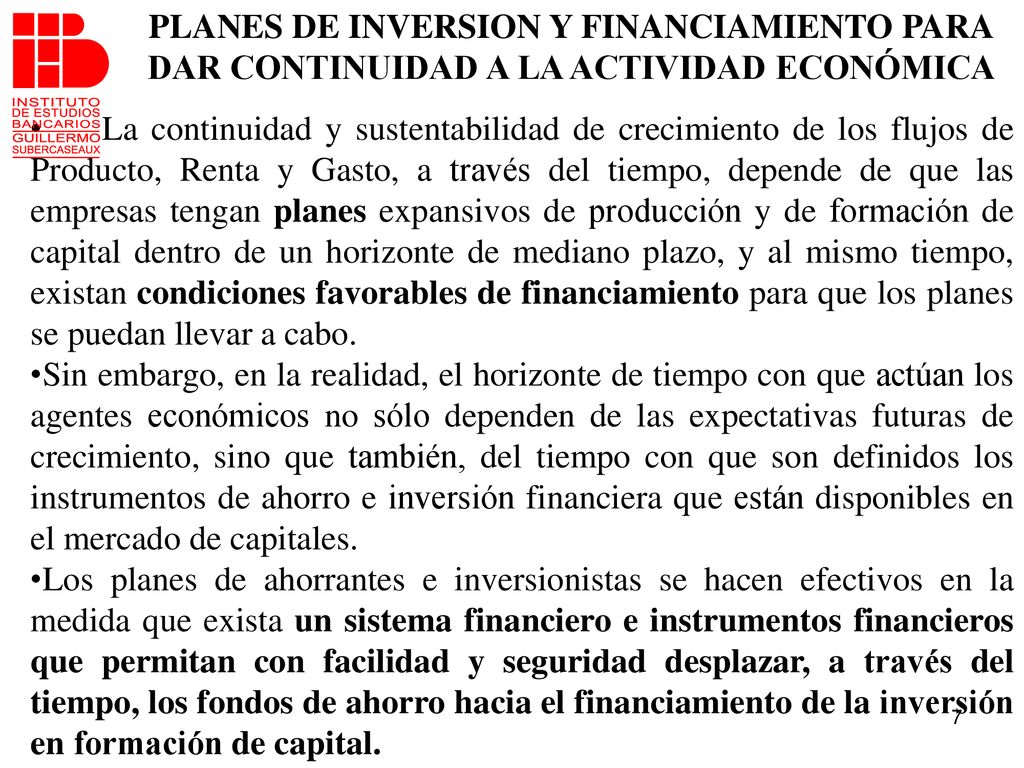 PLANES DE INVERSION Y FINANCIAMIENTO PARA DAR CONTINUIDAD A LA ACTIVIDAD ECONÓMICA