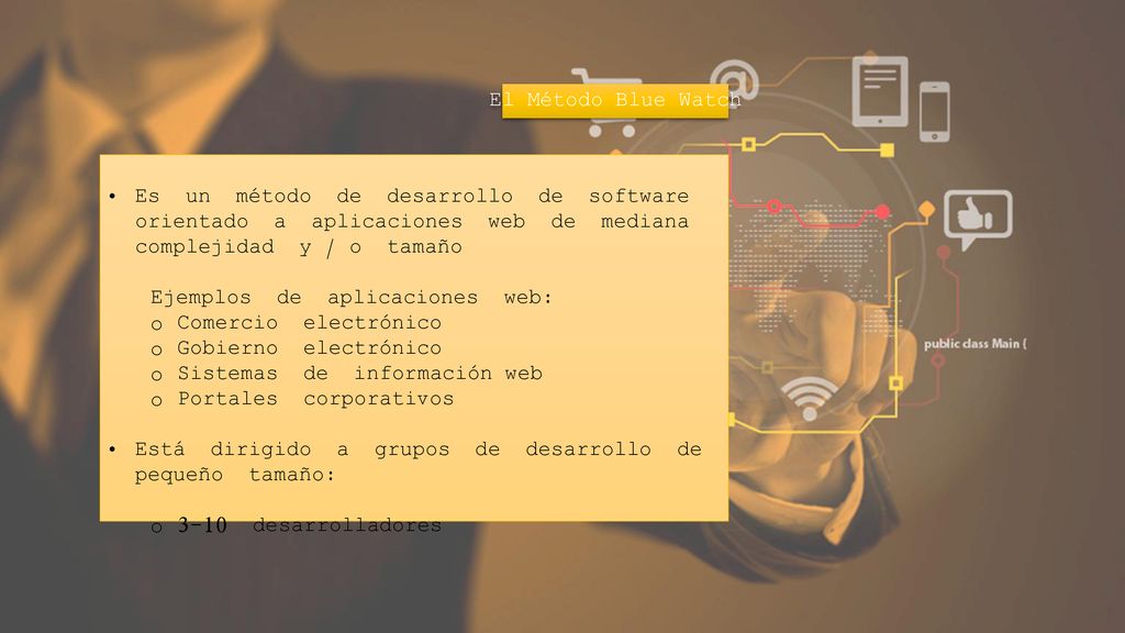 El Método Blue Watch Es un método de desarrollo de software orientado a aplicaciones web de mediana complejidad y / o tamaño.