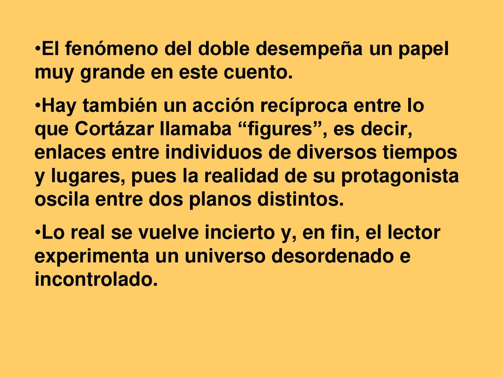 El fenómeno del doble desempeña un papel muy grande en este cuento.