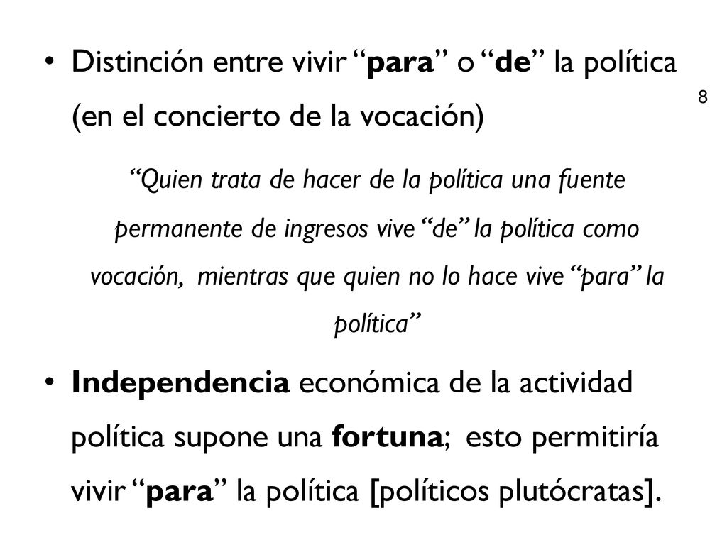 Distinción entre vivir para o de la política (en el concierto de la vocación)
