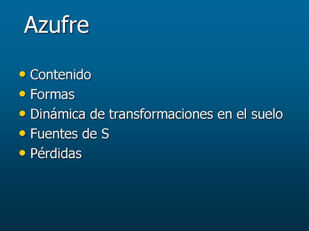 Azufre Contenido Formas Dinámica de transformaciones en el suelo