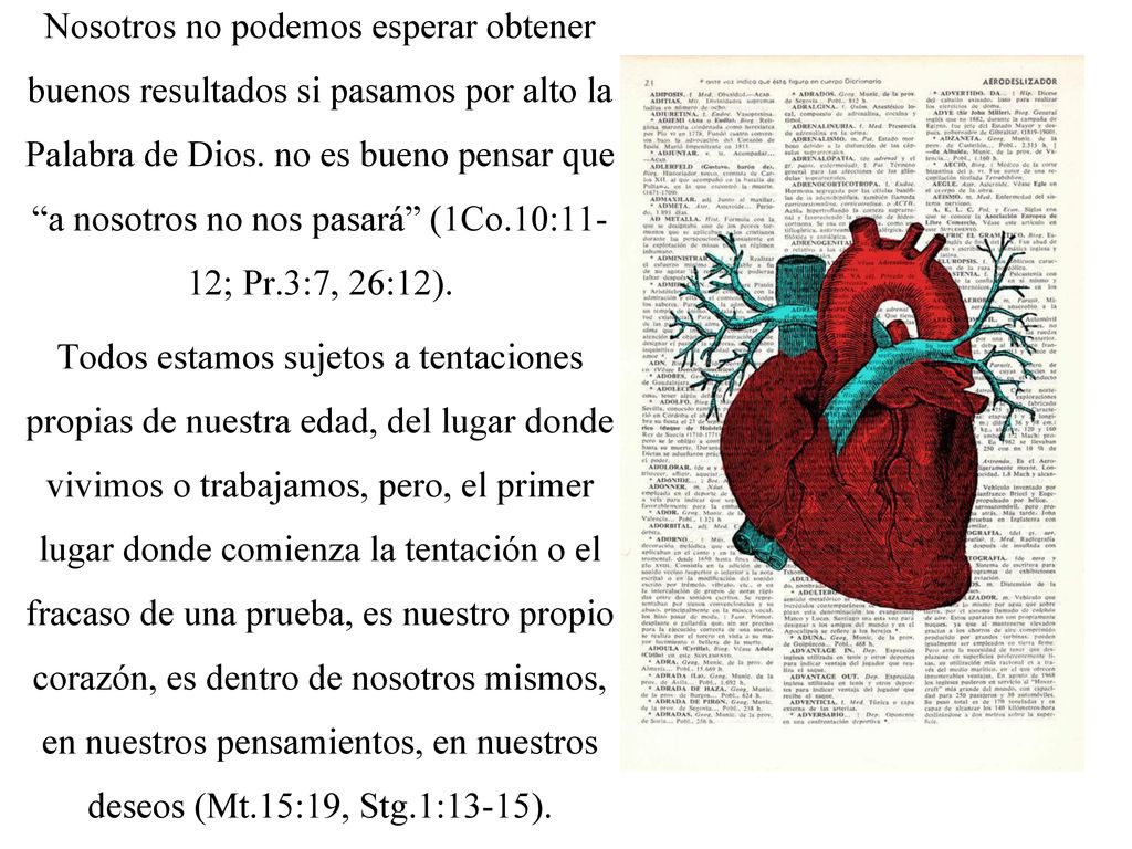 Nosotros no podemos esperar obtener buenos resultados si pasamos por alto la Palabra de Dios. no es bueno pensar que a nosotros no nos pasará (1Co.10:11- 12; Pr.3:7, 26:12).