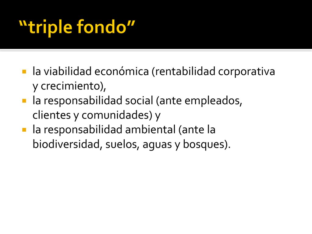 triple fondo la viabilidad económica (rentabilidad corporativa y crecimiento),