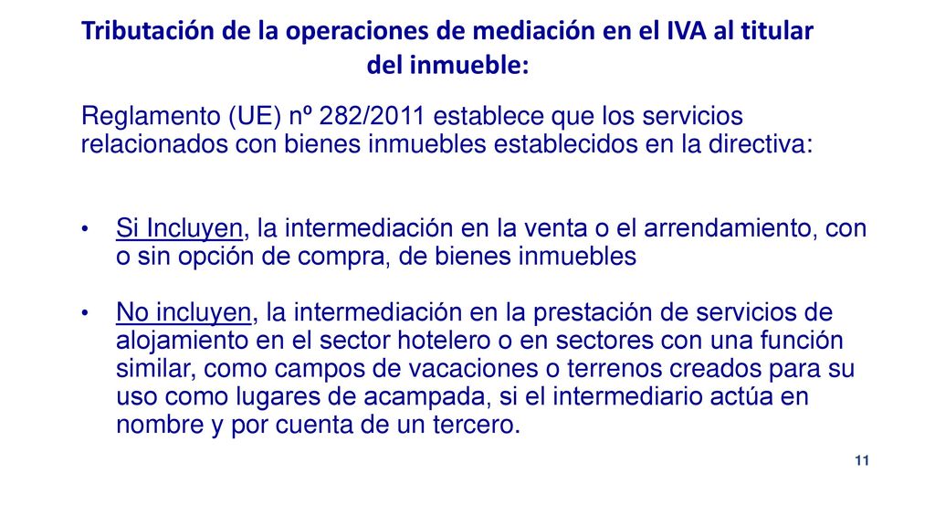 Tributación de la operaciones de mediación en el IVA al titular del inmueble: