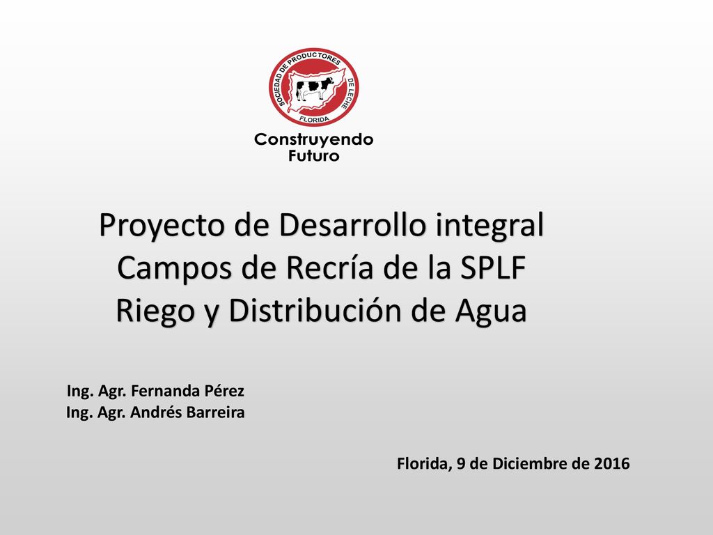 Ing. Agr. Andrés Barreira Florida, 9 de Diciembre de 2016