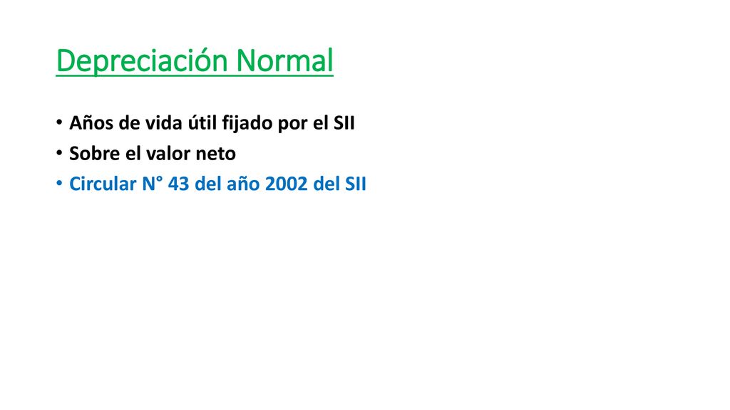 Depreciación Normal Años de vida útil fijado por el SII