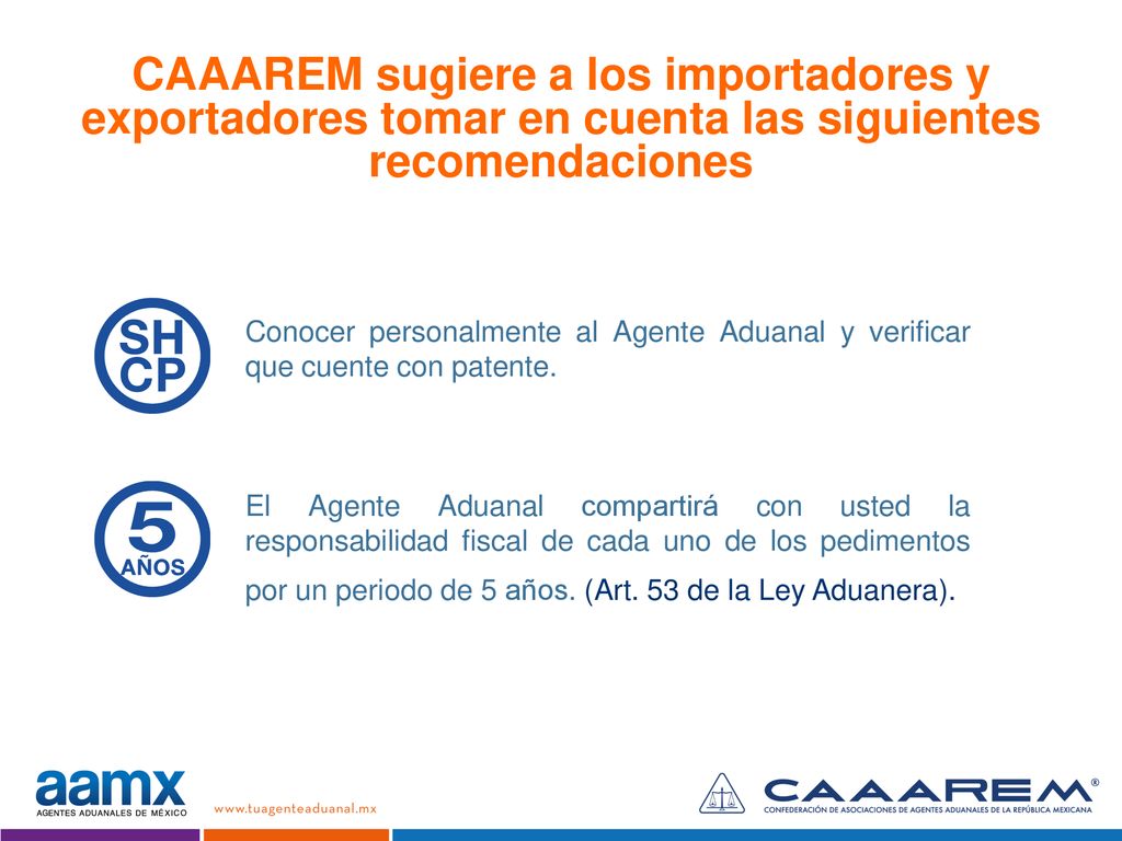 CAAAREM sugiere a los importadores y exportadores tomar en cuenta las siguientes recomendaciones