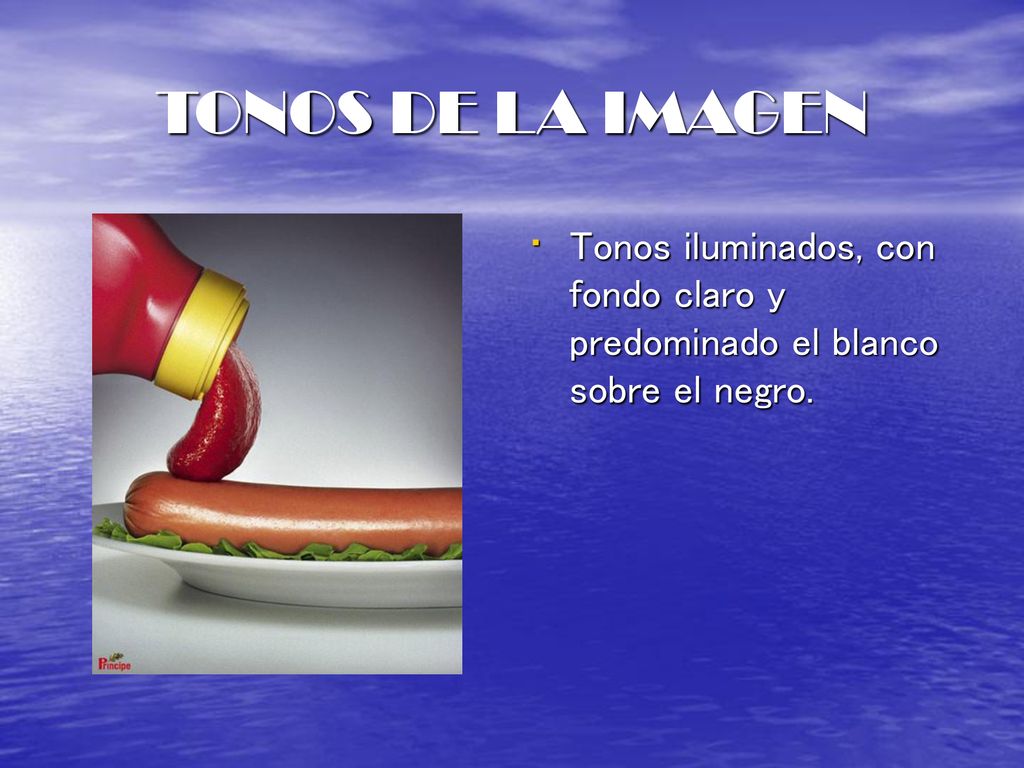 TONOS DE LA IMAGEN Tonos iluminados, con fondo claro y predominado el blanco sobre el negro.