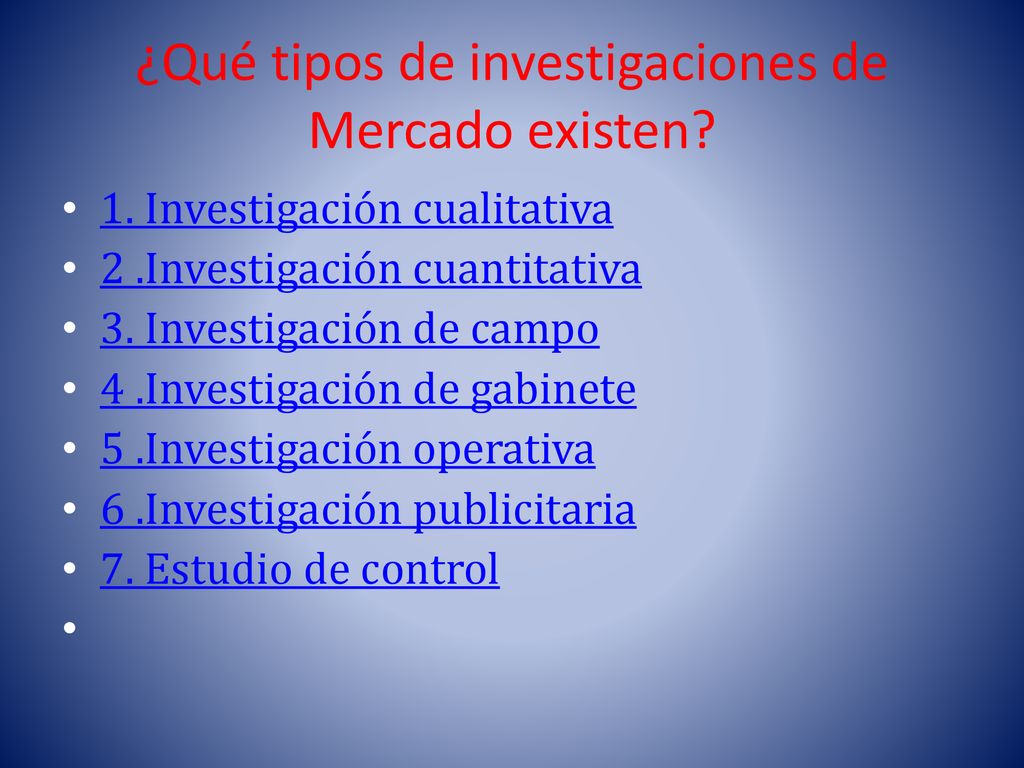 ¿Qué tipos de investigaciones de Mercado existen