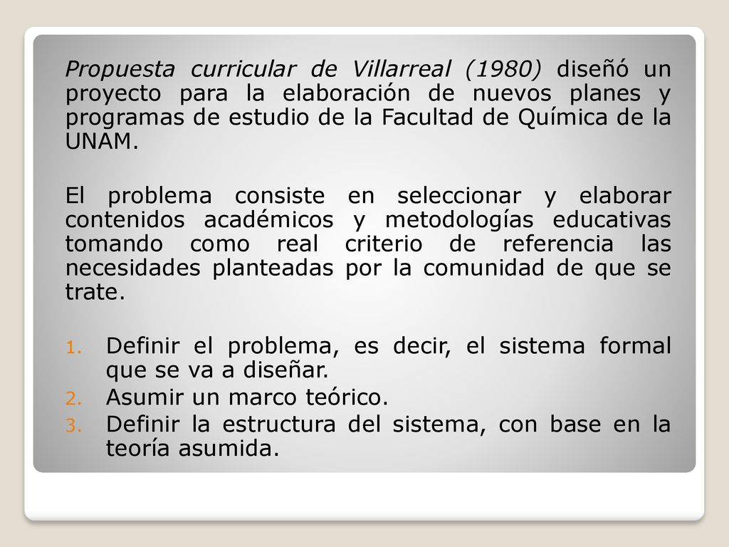 Propuesta curricular de Villarreal (1980) diseñó un proyecto para la elaboración de nuevos planes y programas de estudio de la Facultad de Química de la UNAM.