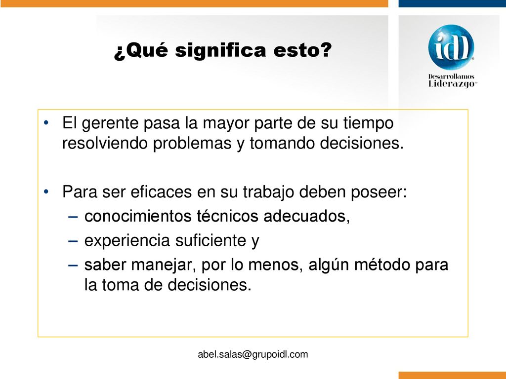 ¿Qué significa esto El gerente pasa la mayor parte de su tiempo resolviendo problemas y tomando decisiones.