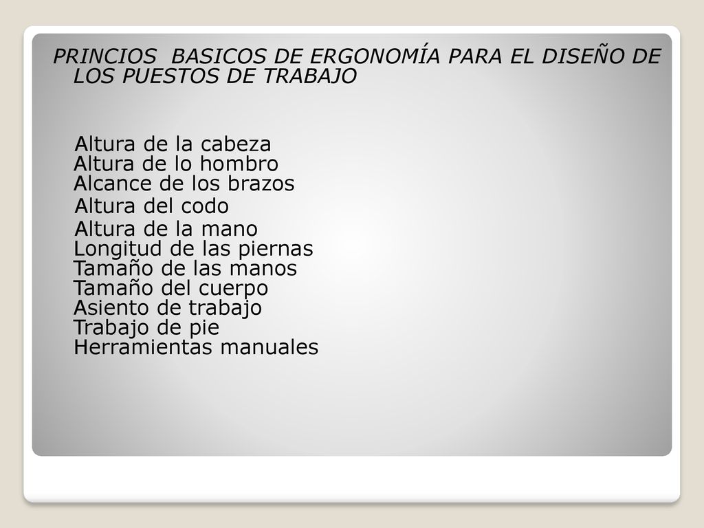 PRINCIOS BASICOS DE ERGONOMÍA PARA EL DISEÑO DE LOS PUESTOS DE TRABAJO