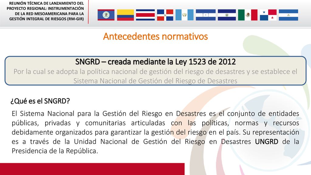 Antecedentes normativos SNGRD – creada mediante la Ley 1523 de 2012