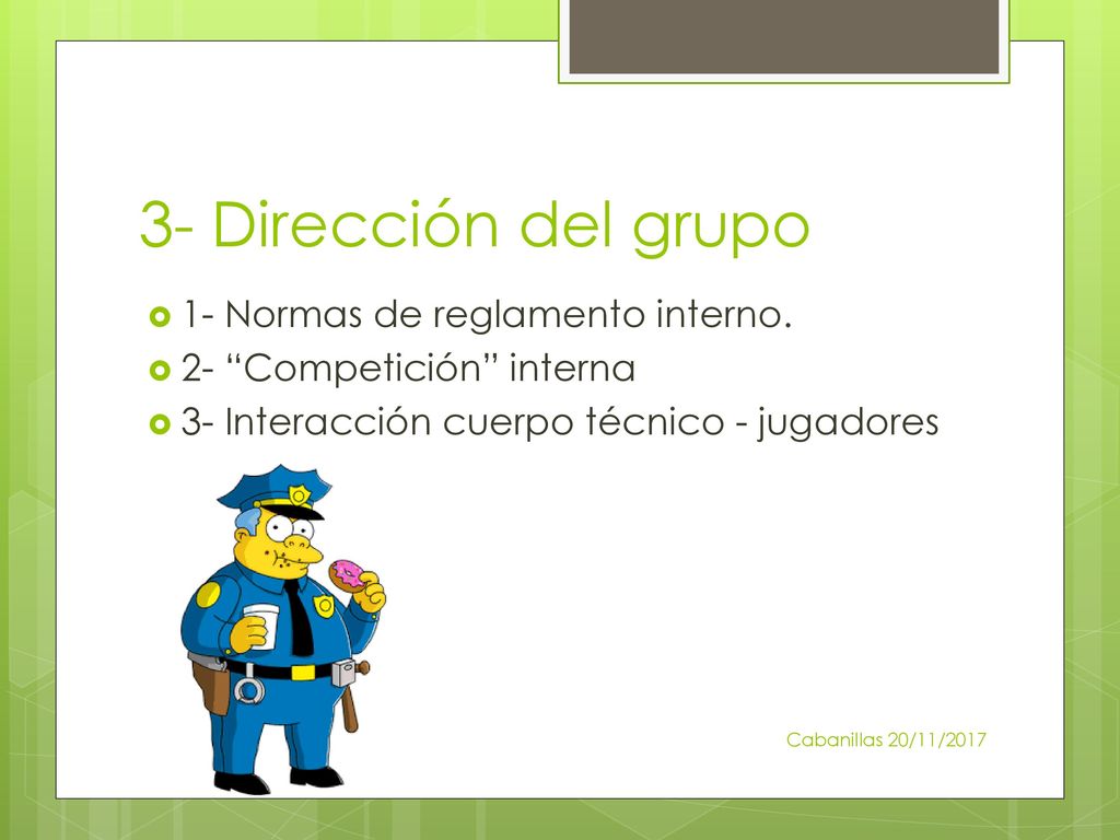3- Dirección del grupo 1- Normas de reglamento interno.