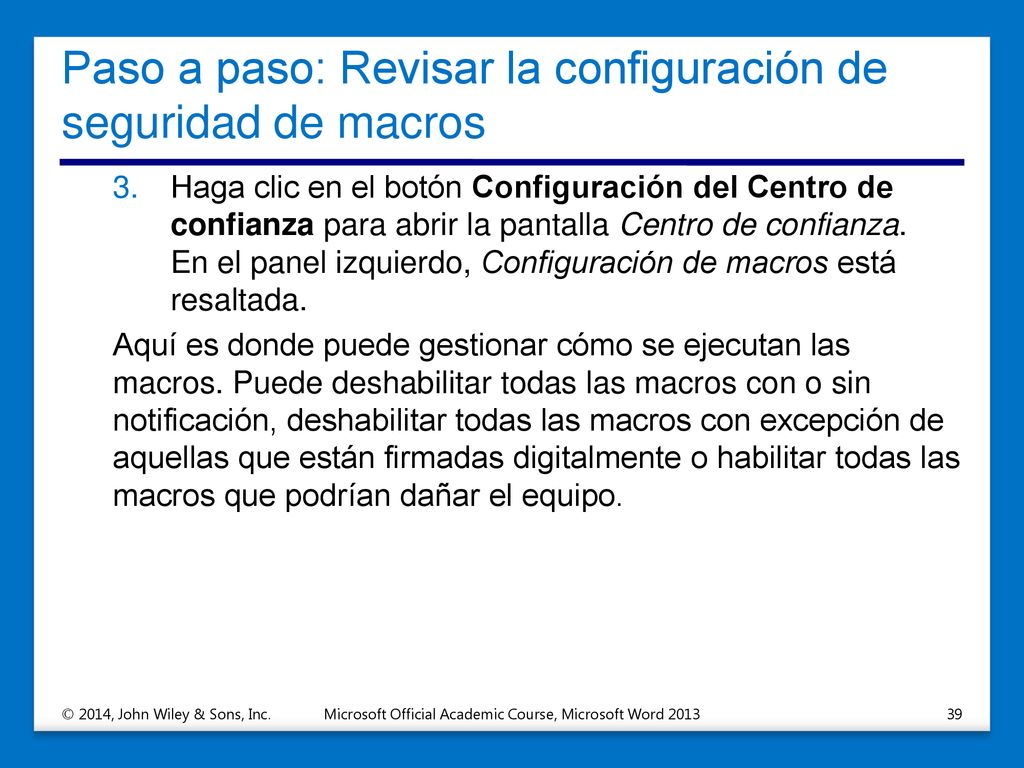 Paso a paso: Revisar la configuración de seguridad de macros