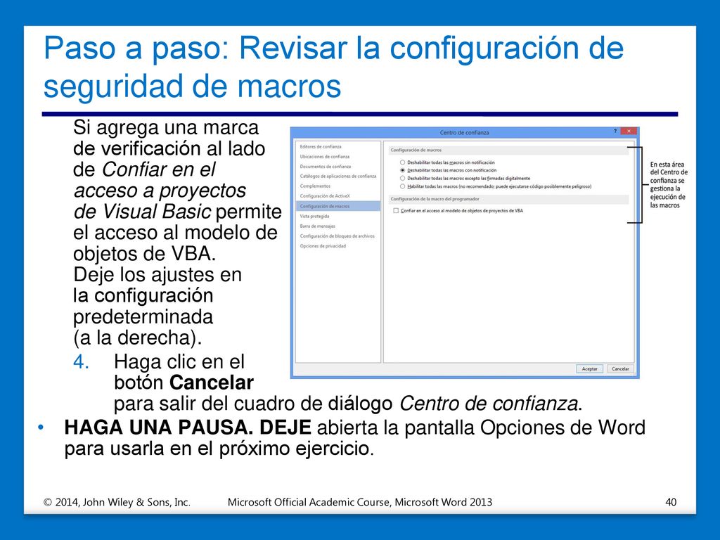 Paso a paso: Revisar la configuración de seguridad de macros