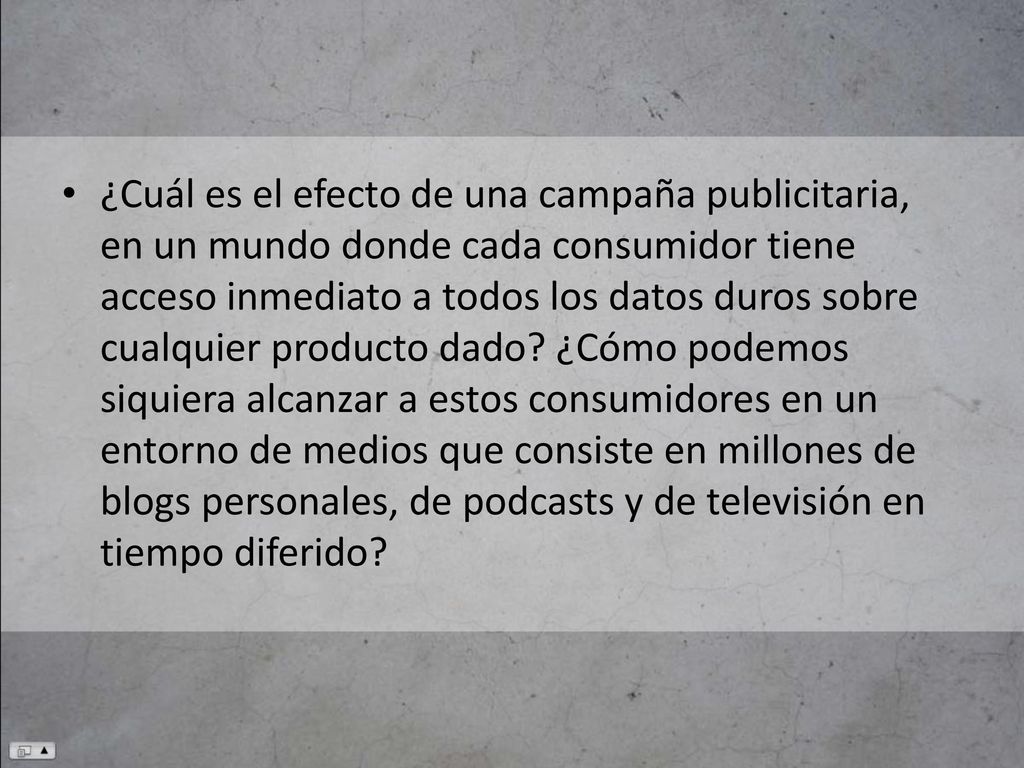 ¿Cuál es el efecto de una campaña publicitaria, en un mundo donde cada consumidor tiene acceso inmediato a todos los datos duros sobre cualquier producto dado.