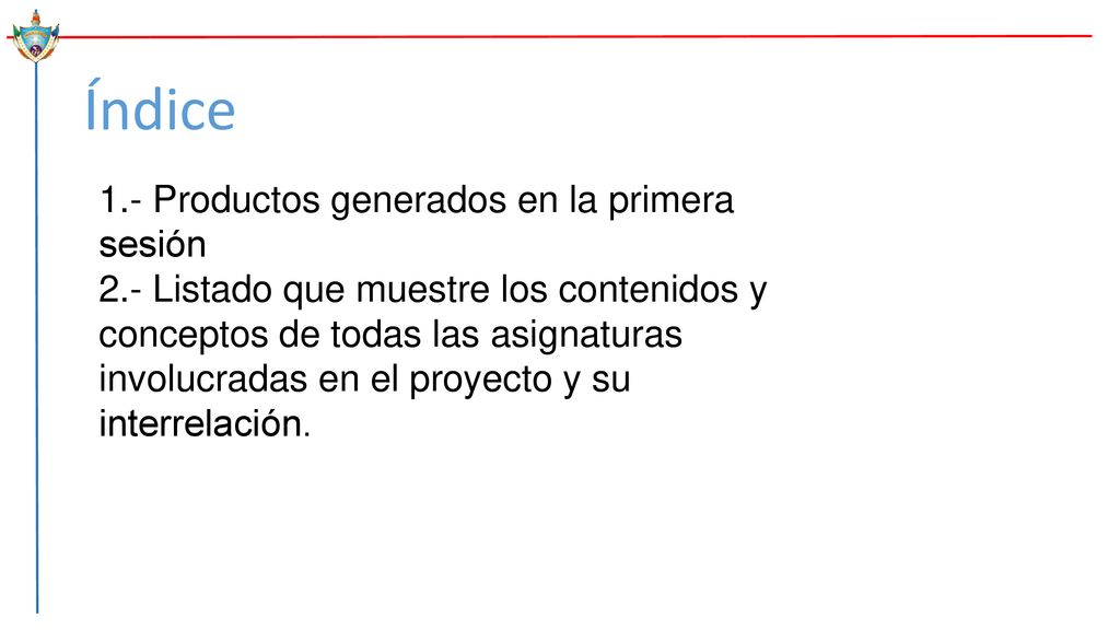 Índice 1.- Productos generados en la primera sesión