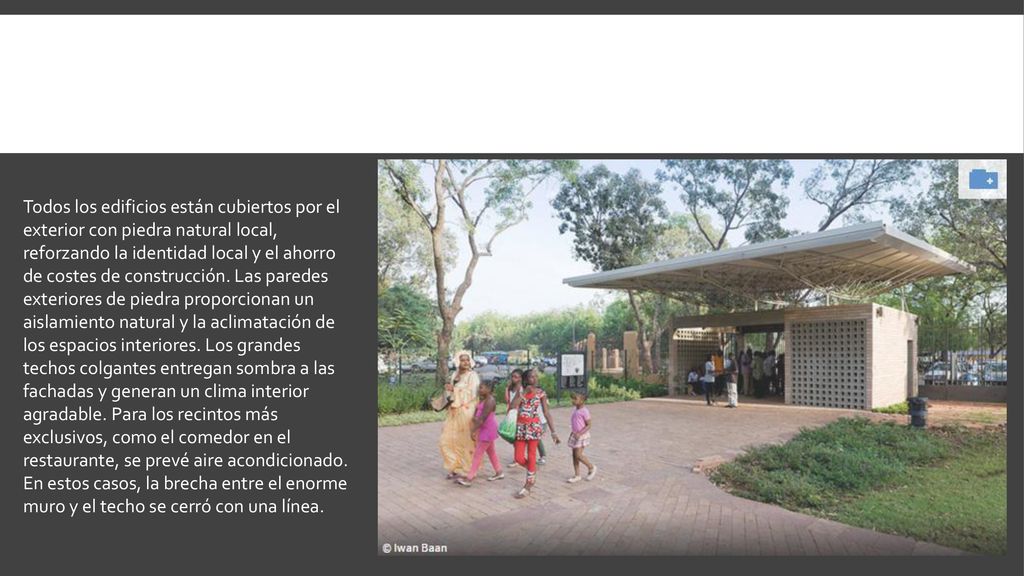 Todos los edificios están cubiertos por el exterior con piedra natural local, reforzando la identidad local y el ahorro de costes de construcción.