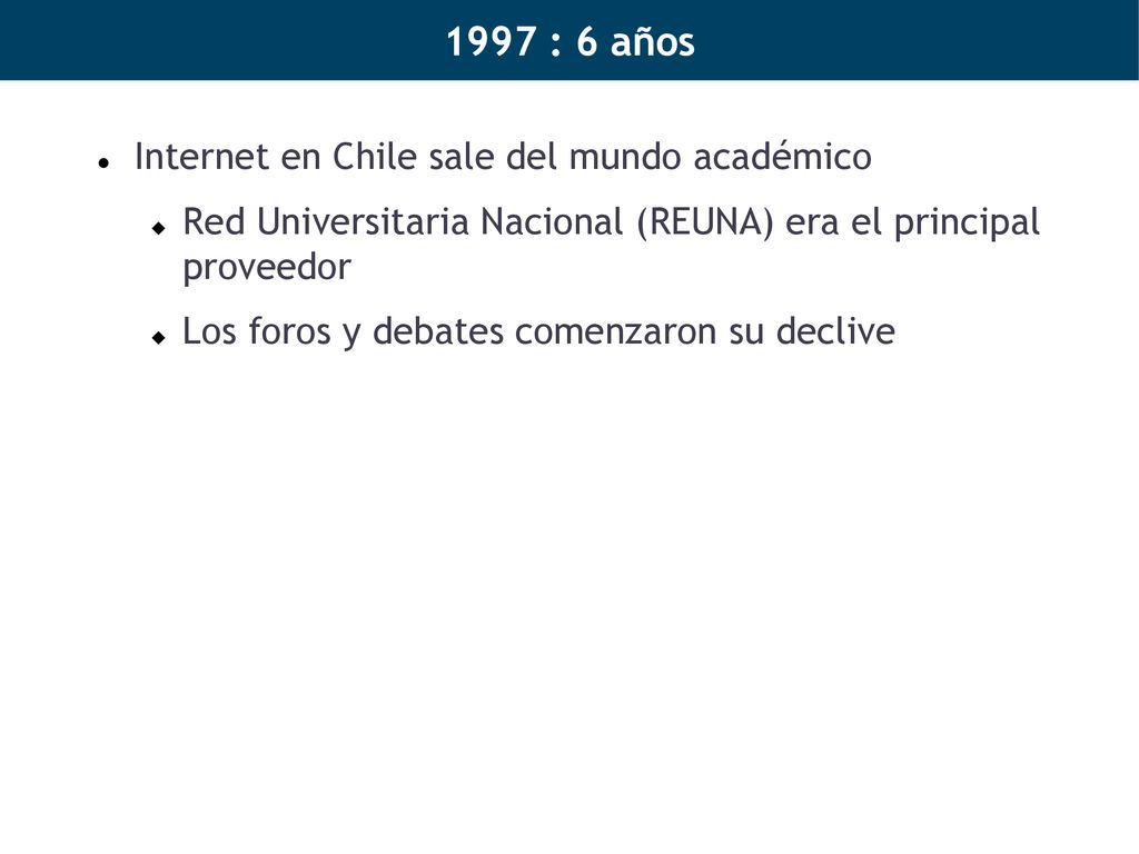 1997 : 6 años Internet en Chile sale del mundo académico
