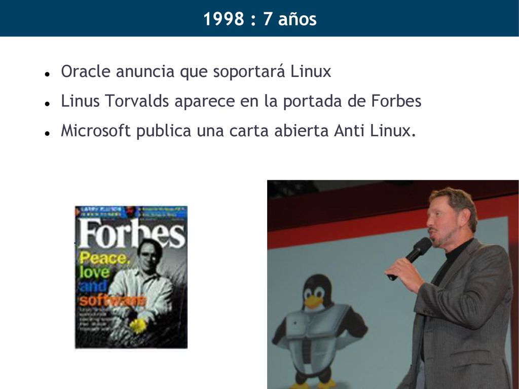 1998 : 7 años Oracle anuncia que soportará Linux