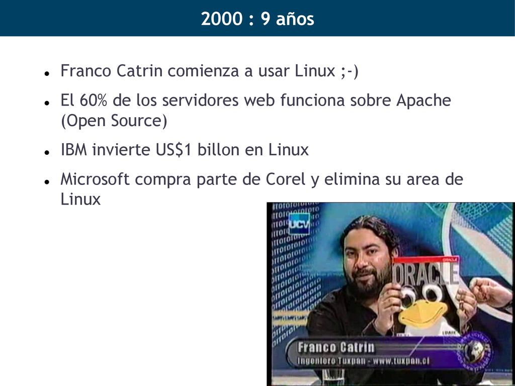 2000 : 9 años Franco Catrin comienza a usar Linux ;-)