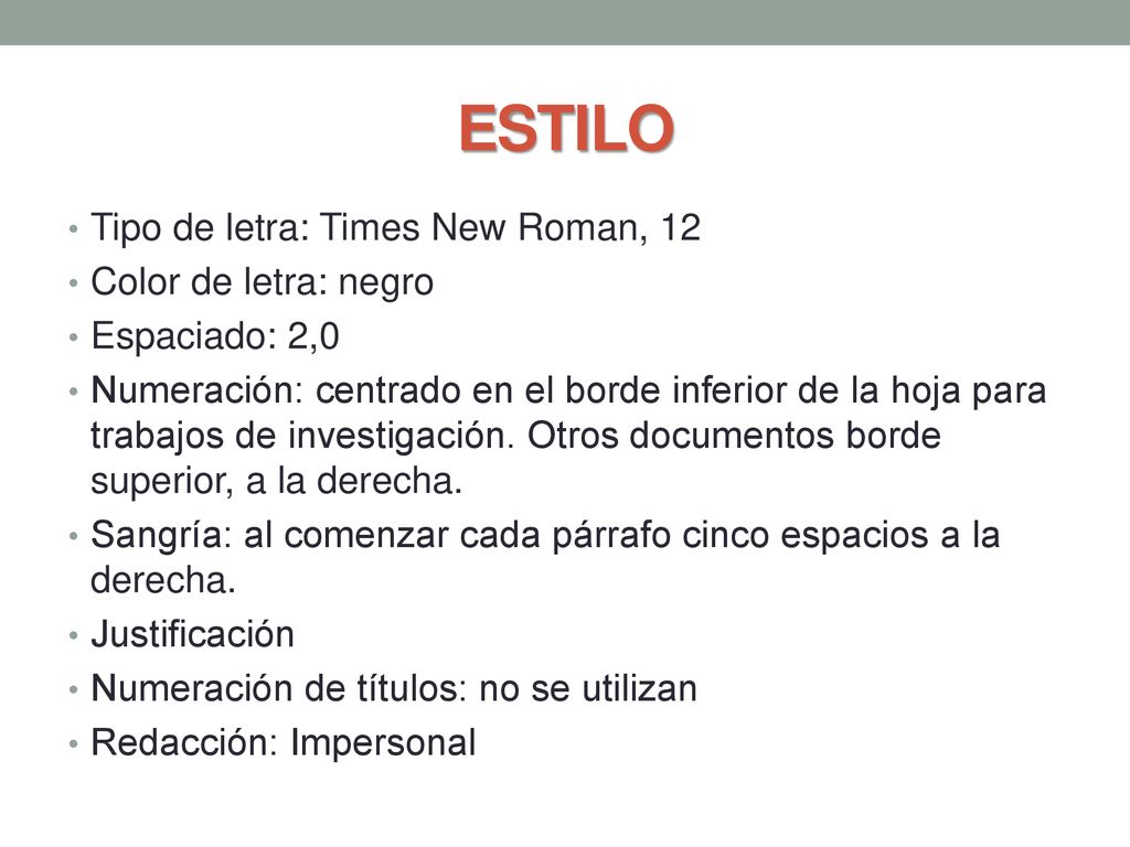 ESTILO Tipo de letra: Times New Roman, 12 Color de letra: negro