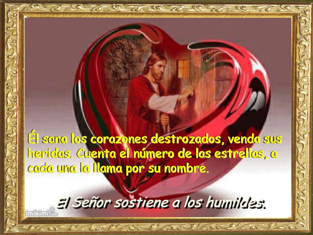 Él sana los corazones destrozados, venda sus heridas