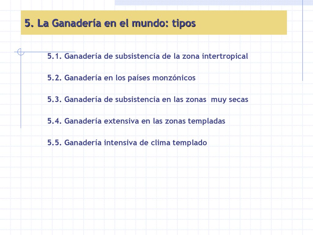 5. La Ganadería en el mundo: tipos
