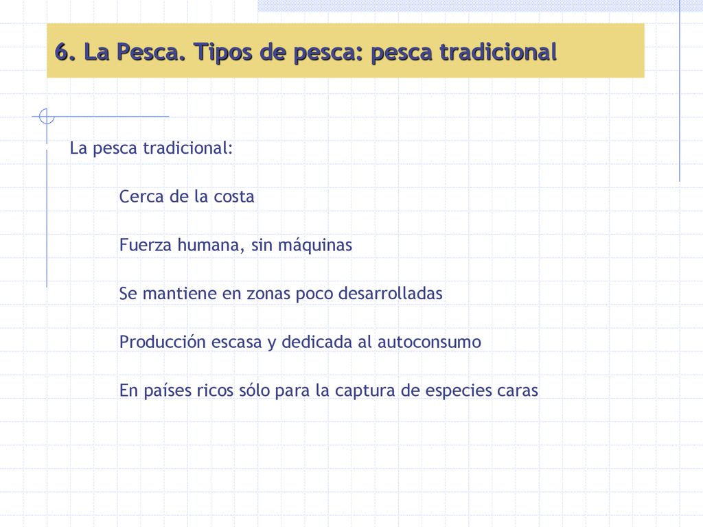 6. La Pesca. Tipos de pesca: pesca tradicional
