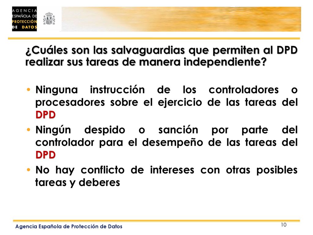 ¿Cuáles son las salvaguardias que permiten al DPD realizar sus tareas de manera independiente