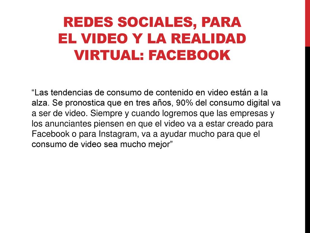 Redes sociales, para el video y la realidad virtual: Facebook