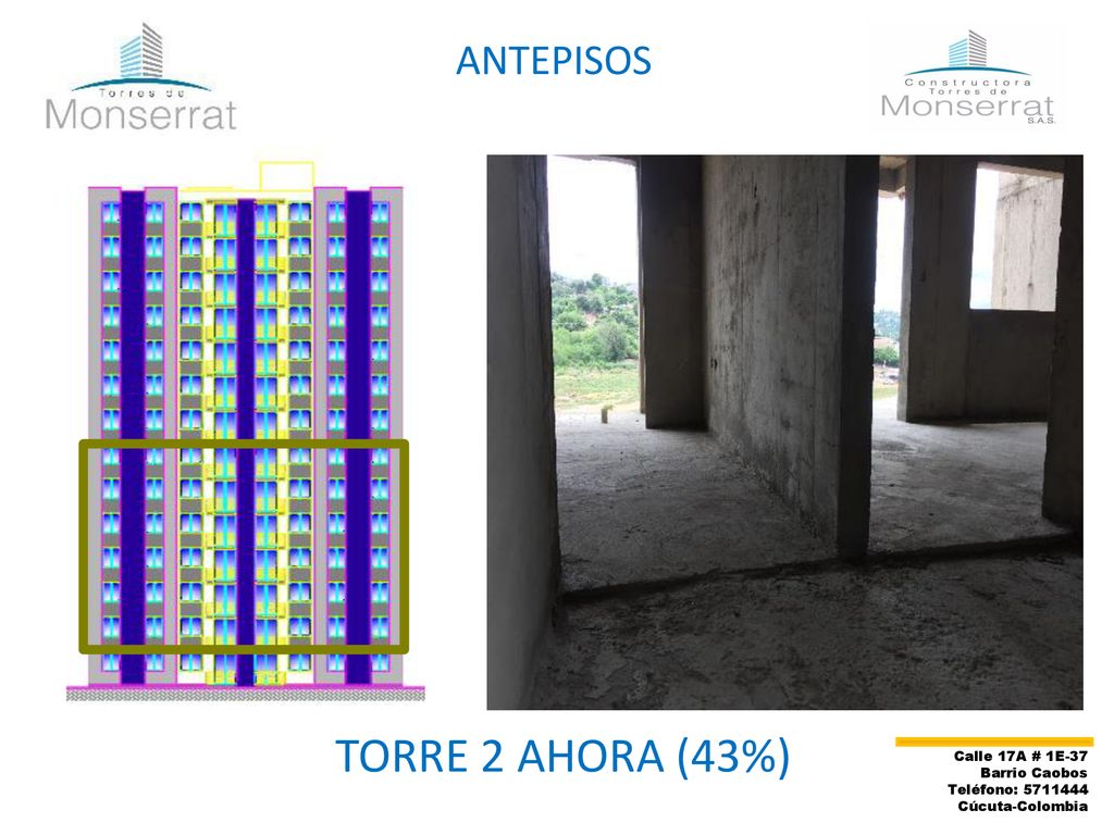 TORRE 2 AHORA (43%) ANTEPISOS Calle 17A # 1E-37 Barrio Caobos