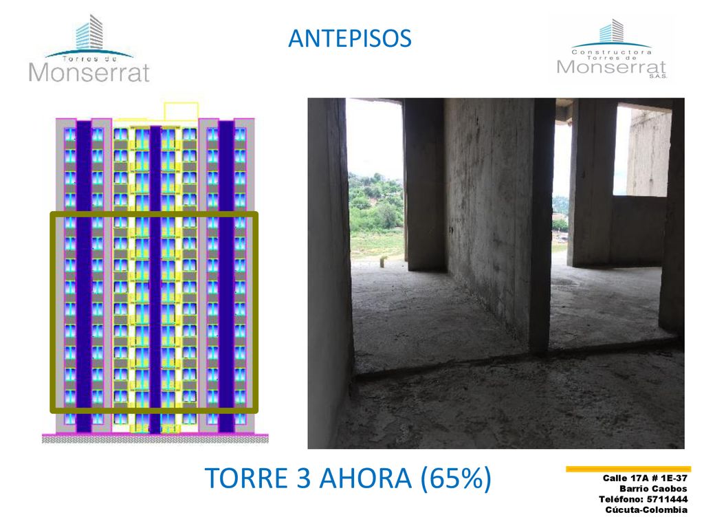TORRE 3 AHORA (65%) ANTEPISOS Calle 17A # 1E-37 Barrio Caobos