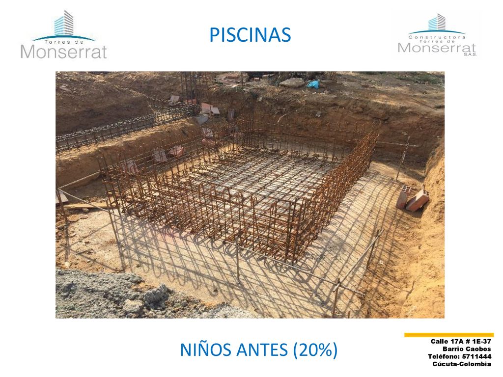 PISCINAS NIÑOS ANTES (20%) Calle 17A # 1E-37 Barrio Caobos