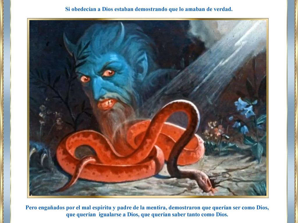 Si obedecían a Dios estaban demostrando que lo amaban de verdad.