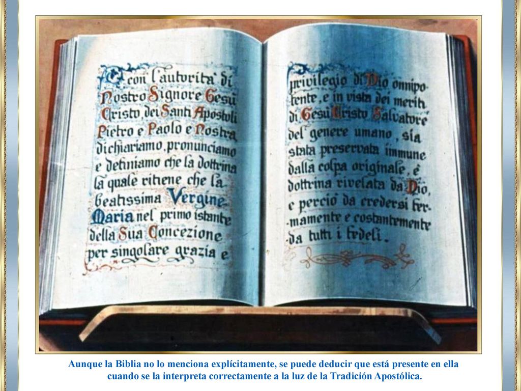 Aunque la Biblia no lo menciona explícitamente, se puede deducir que está presente en ella