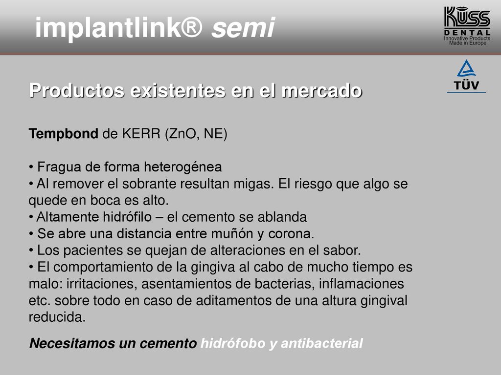 implantlink® semi Productos existentes en el mercado