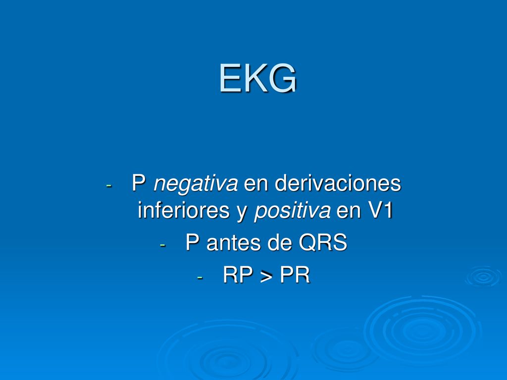 P negativa en derivaciones inferiores y positiva en V1