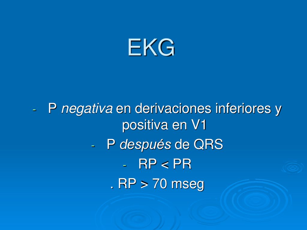 P negativa en derivaciones inferiores y positiva en V1