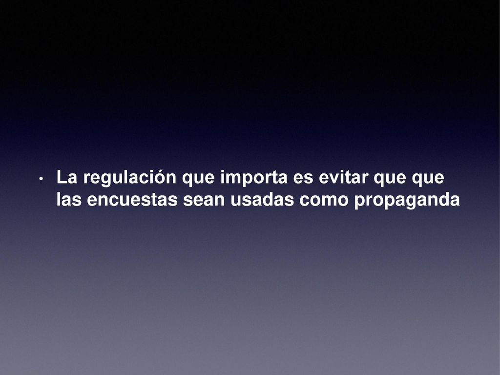 La regulación que importa es evitar que que las encuestas sean usadas como propaganda