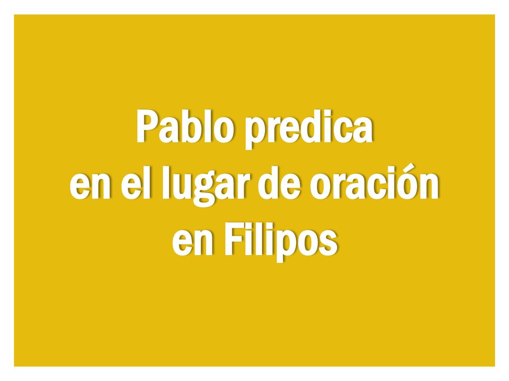 Pablo predica en el lugar de oración en Filipos