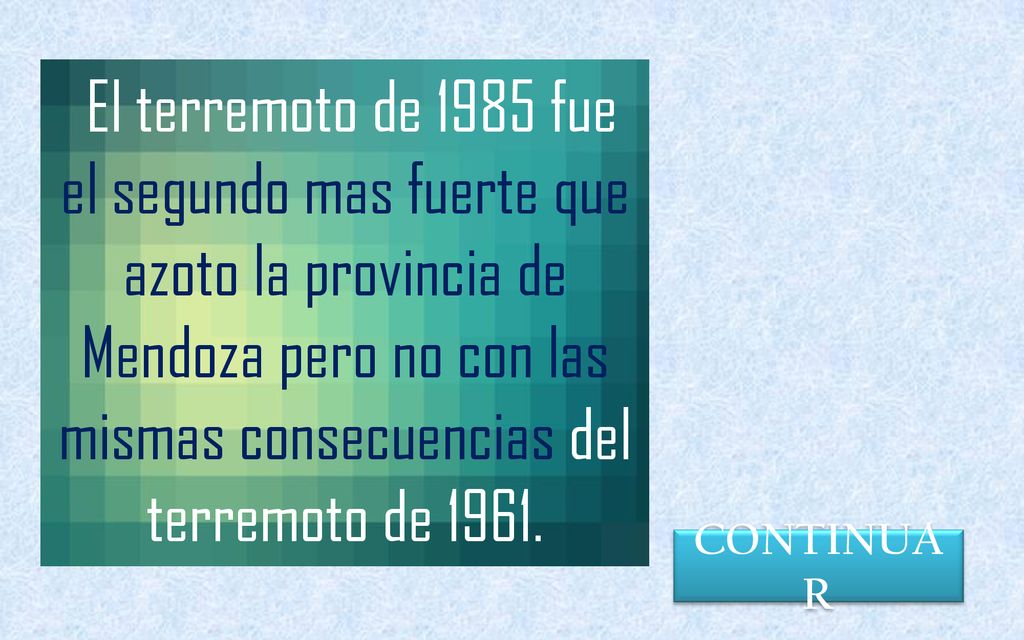 El terremoto de 1985 fue el segundo mas fuerte que azoto la provincia de Mendoza pero no con las mismas consecuencias del terremoto de 1961.
